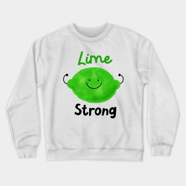 Lime Strong Crewneck Sweatshirt by punnygarden